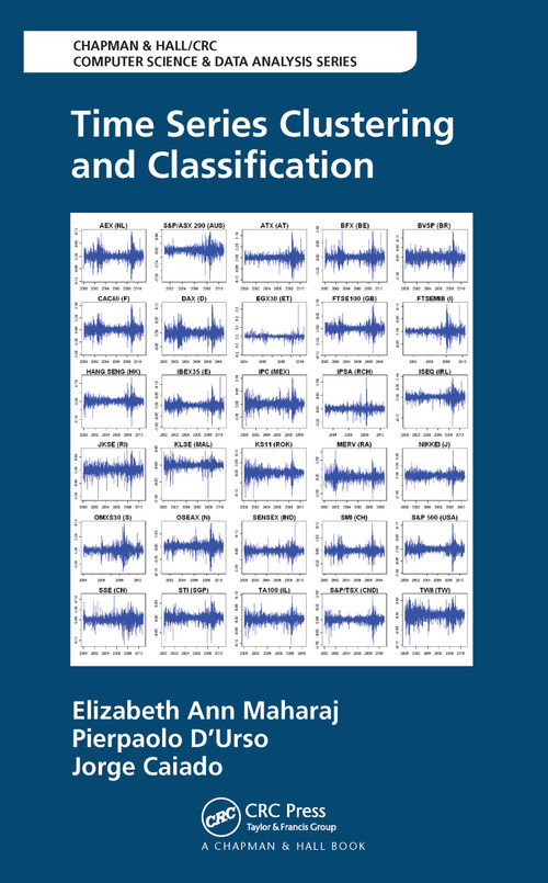 Time Series Clustering and Classification by Elizabeth Ann Maharaj, Pierpaolo D'Urso, Jorge Caiado, 9781032093499