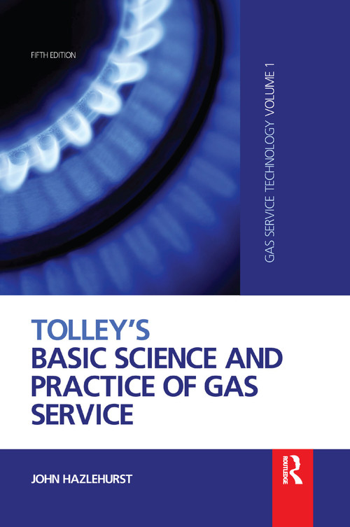 Tolley's Basic Science and Practice of Gas Service by John Hazlehurst, 9780367659349