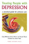 Treating People with Depression (A Practical Guide for Primary Care) by Greg Wilkinson, Bruce Moore, Pascale Moore, 9781857753912