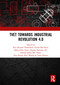 TVET Towards Industrial Revolution 4.0 by Nur Hazirah Noh@Seth, Norah Md Noor, Mahyuddin Arsat, Dayana Farzeeha Ali, Ahmad Nabil Md Nasir, Nur Husna Abd Wahid, Yusri Kamin, 9780367776589