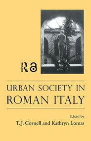 Urban Society In Roman Italy by Tim J. Cornell, Kathryn Lomas, 9781857286441