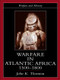 Warfare in Atlantic Africa, 1500-1800 by John K. Thornton, 9781857283938