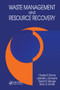 Waste Management and Resource Recovery by Charles R. Rhyner, Leander J. Schwartz, Robert B. Wenger, Mary G. Kohrell, 9780367448936