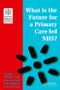 What is the Future for a Primary Care-Led NHS? by Robert Boyd, 9781857752656