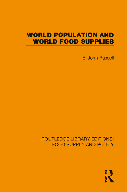 World Population and World Food Supplies by E. John Russell, 9780367275983