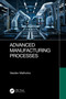 Advanced Manufacturing Processes by Vasdev Malhotra, 9780367750565