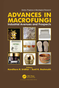 Advances in Macrofungi (Industrial Avenues and Prospects) by Kandikere R. Sridhar, Sunil K. Deshmukh, 9780367562090