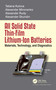 All Solid State Thin-Film Lithium-Ion Batteries (Materials, Technology, and Diagnostics) by Alexander Skundin, Tatiana Kulova, Alexander Rudy, Alexander Miromemko, 9780367763435