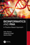 Bioinformatics and RNA (A Practice-Based Approach) by Dolly Sharma, Shailendra Singh, Mamta Mittal, 9780367620578