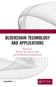 Blockchain Technology and Applications - 9780367542757 by Pethuru Raj, Kavita Saini, Chellammal Surianarayanan, 9780367542757