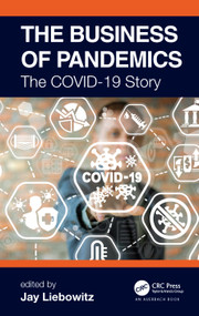 The Business of Pandemics (The COVID-19 Story) - 9780367700874 by Jay Liebowitz, 9780367700874