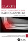 Clark's Pocket Handbook for Radiographers by A Stewart Whitley, Charles Sloane, Gail Jefferson, Ken Holmes, Craig Anderson, 9781032043371