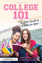 College 101: A Girl's Guide to Freshman Year by Julie Zeilinger, Anna Koppelman, 9781032525235