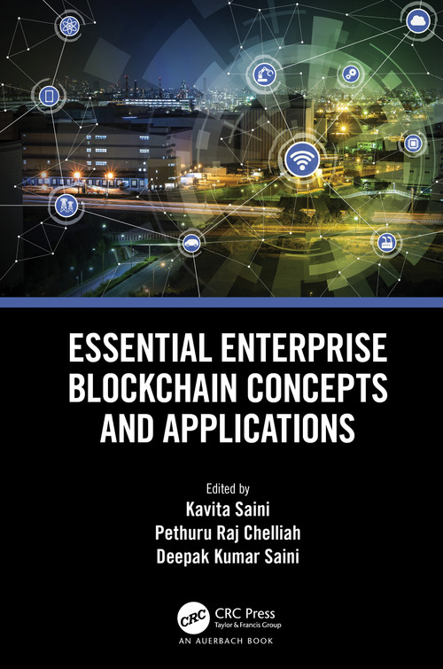 Essential Enterprise Blockchain Concepts and Applications - 9780367697655 by Kavita Saini, Pethuru Chelliah, Deepak Saini, 9780367697655