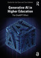 Generative AI in Higher Education (The ChatGPT Effect) by Cecilia Ka Yuk Chan, Tom Colloton, 9781032599045