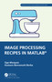 Image Processing Recipes in MATLAB® - 9780367767136 by Oge Marques, Gustavo Benvenutti Borba, 9780367767136