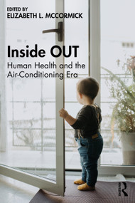 Inside OUT (Human Health and the Air-Conditioning Era) by Elizabeth McCormick, 9781032495897