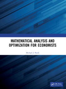 Mathematical Analysis and Optimization for Economists by Michael J. Panik, 9780367759025
