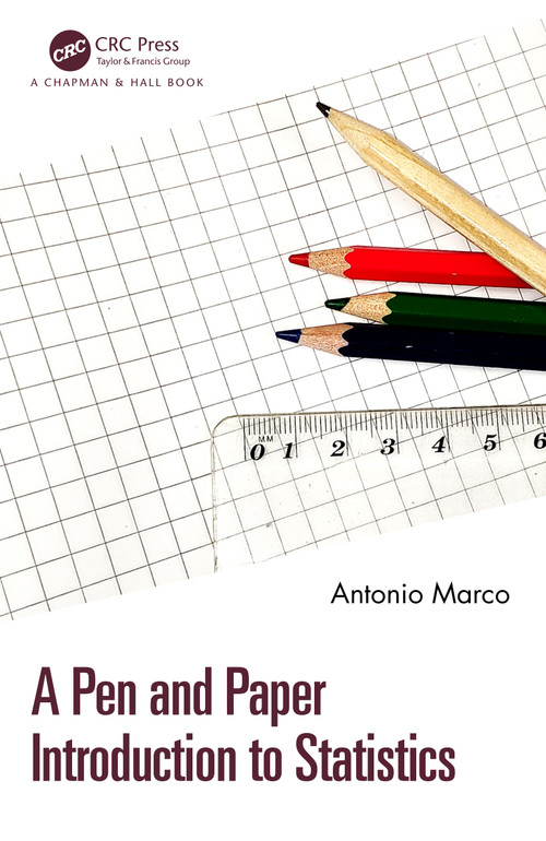 A Pen and Paper Introduction to Statistics by Antonio Marco, 9781032505107