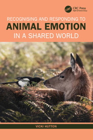 Recognising and Responding to Animal Emotion in a Shared World - 9781032287782 by Vicki Hutton, 9781032287782