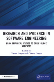 Research and Evidence in Software Engineering (From Empirical Studies to Open Source Artifacts) by Varun Gupta, Chetna Gupta, 9780367767655