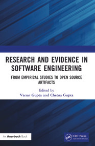 Research and Evidence in Software Engineering (From Empirical Studies to Open Source Artifacts) by Varun Gupta, Chetna Gupta, 9780367767655