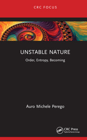 Unstable Nature (Order, Entropy, Becoming) by Auro Michele Perego, 9781032599601