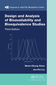 Design and Analysis of Bioavailability and Bioequivalence Studies by Shein-Chung Chow, Jen-pei Liu, 9781032477770