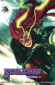 The Scorched Volume 4 by Sean Lewis, John Layman, Todd McFarlane, Stephen Segovia, Dexter Soy, Ulises Arreola, Jay David Ramos, 9781534327191