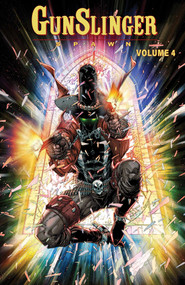 Gunslinger Spawn Volume 4 by Todd McFarlane, Brett Booth, 9781534397019