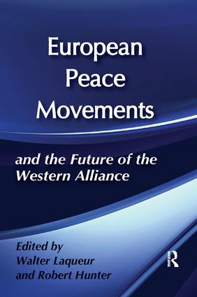 European Peace Movements and the Future of the Western Alliance - 9781138509825 by Walter Laqueur, 9781138509825