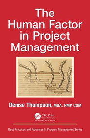 The Human Factor in Project Management by Denise Thompson, 9781138064195