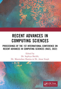 Recent Advances in Computing Sciences (Proceedings of RACS 2022) by Sophiya Sheikh, Manmohan Sharma, Amar Singh, 9781032521954