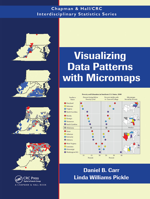 Visualizing Data Patterns with Micromaps by Daniel B. Carr, Linda Williams Pickle, 9781032477671