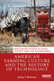 American Farming Culture and the History of Technology by Joshua T. Brinkman, 9781032637907