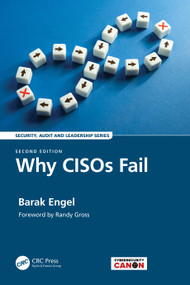 Why CISOs Fail by Barak Engel, 9781032299273