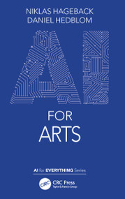 AI for Arts by Niklas Hageback, Daniel Hedblom, 9781032048802