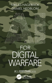 AI for Digital Warfare by Niklas Hageback, Daniel Hedblom, 9781032048703
