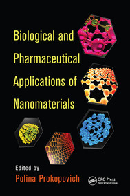 Biological and Pharmaceutical Applications of Nanomaterials by Polina Prokopovich, 9780367575649