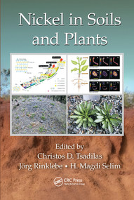 Nickel in Soils and Plants by Christos Tsadilas, Jörg Rinklebe, Magdi Selim, 9780367571207