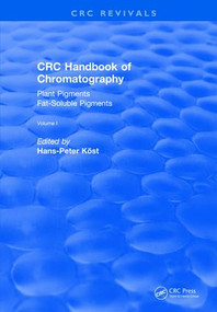 CRC Handbook of Chromatography (Volume I: Plant Pigments) by Hans-Peter Kost, 9781138558304