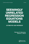 Seemingly Unrelated Regression Equations Models (Estimation and Inference) by Virendera K. Srivastava, David E.A. Giles, 9780367451486