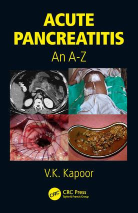 Acute Pancreatitis (An A-Z) by V.K. Kapoor, 9781138894976