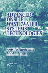 Advanced Onsite Wastewater Systems Technologies by Anish R. Jantrania, Mark A. Gross, 9780367391379