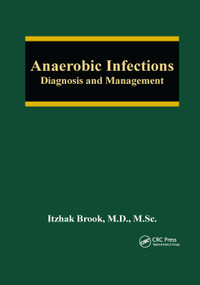 Anaerobic Infections (Diagnosis and Management) by Itzhak Brook, 9780367388577