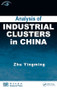 Analysis of Industrial Clusters in China by Zhu Yingming, 9781420089196