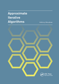 Approximate Iterative Algorithms by Anthony Louis Almudevar, 9780367378882