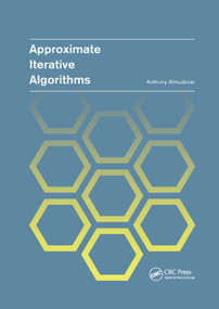 Approximate Iterative Algorithms by Anthony Louis Almudevar, 9780367378882