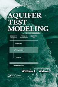 Aquifer Test Modeling by William C. Walton, 9780367389918