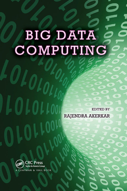 Big Data Computing by Rajendra Akerkar, 9780367379117